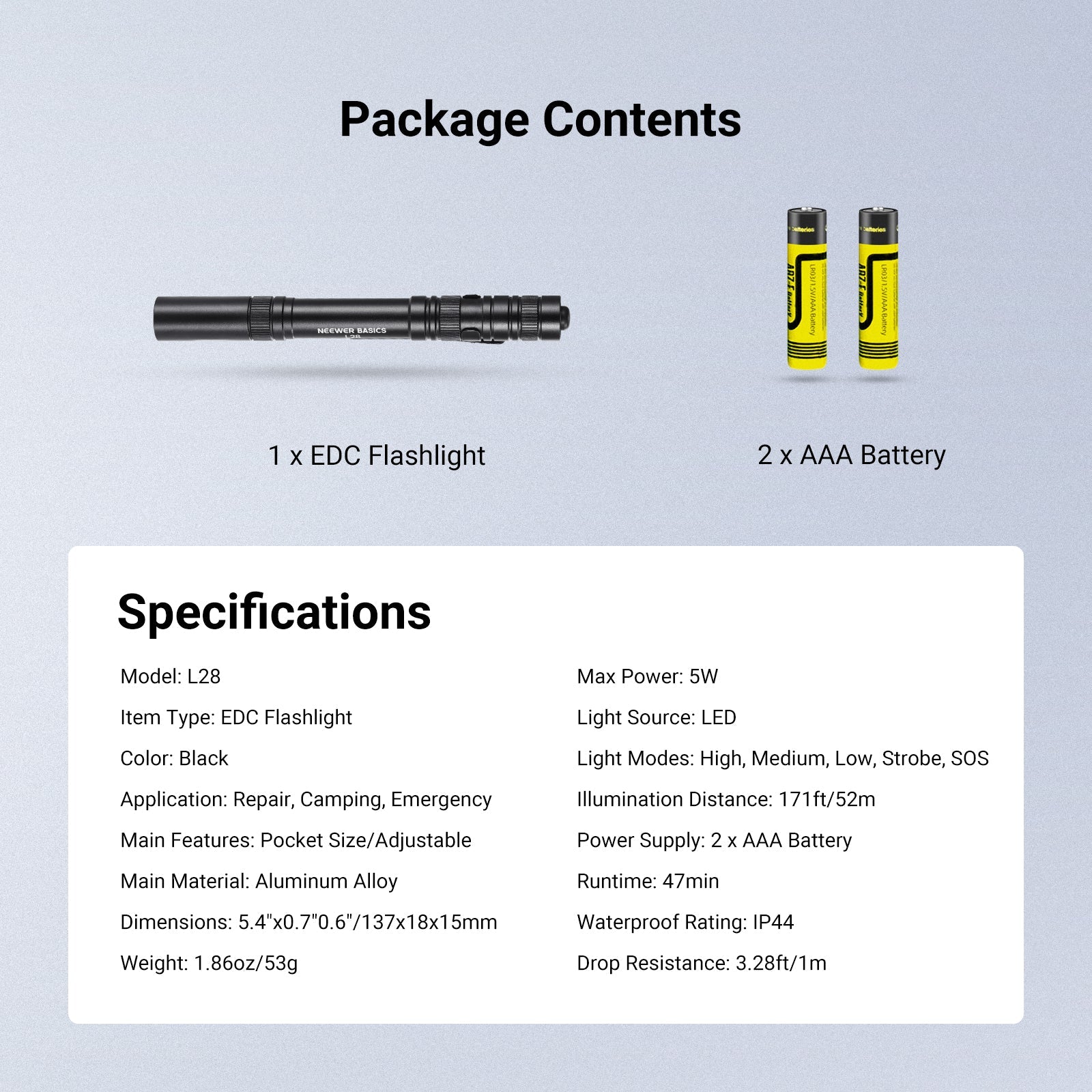 This package includes an EDC Flashlight and two AAA Batteries.