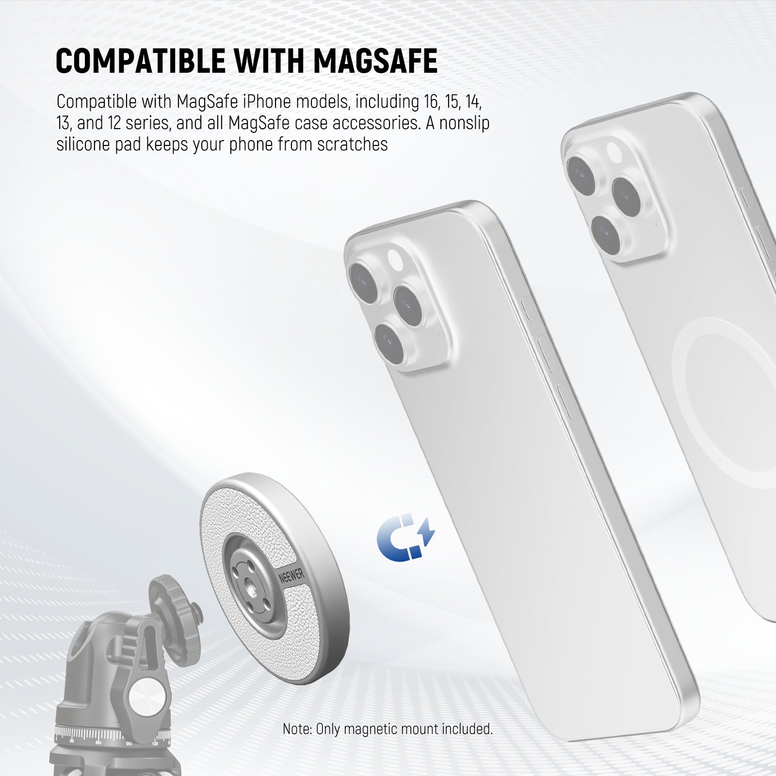 NEEWER PA080 Magnetic Phone Mount is compatible with Magsafe.