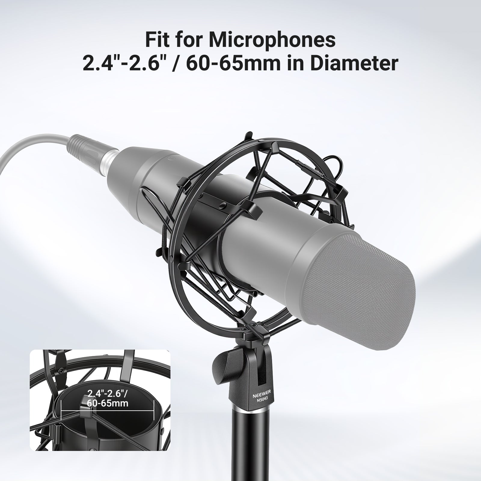 NEEWER MS043 Microphone Shock Mount fits microphones of 2.4" to 2.6" diameter.