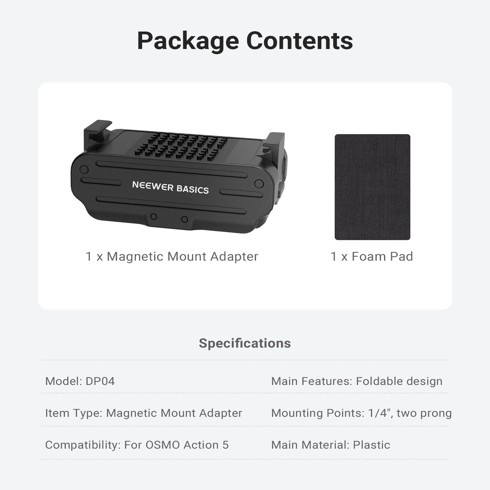 This package includes a NEEWER DP04 Magnetic Mount and a foam pad.