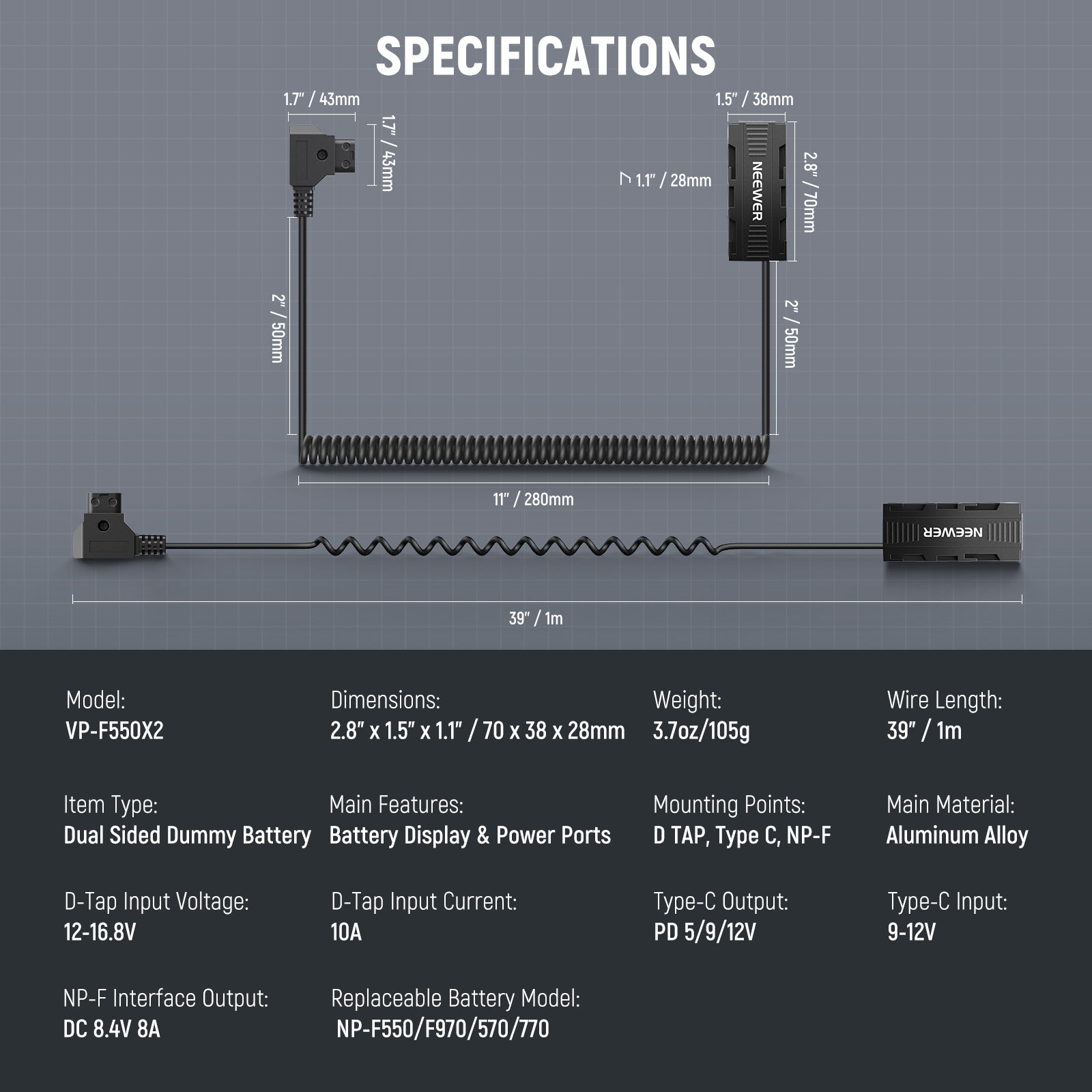 Specifications of the NEEWER VP-F550X2 Dual Sided Dummy Battery Adapter
