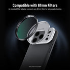 An included filter adapter connects any 67mm filer for enhanced shooting.