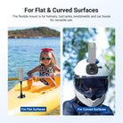 The flexible mount is for flat and slightly curved surfaces like helmets, fuel tanks, windshields, car hoods, etc.