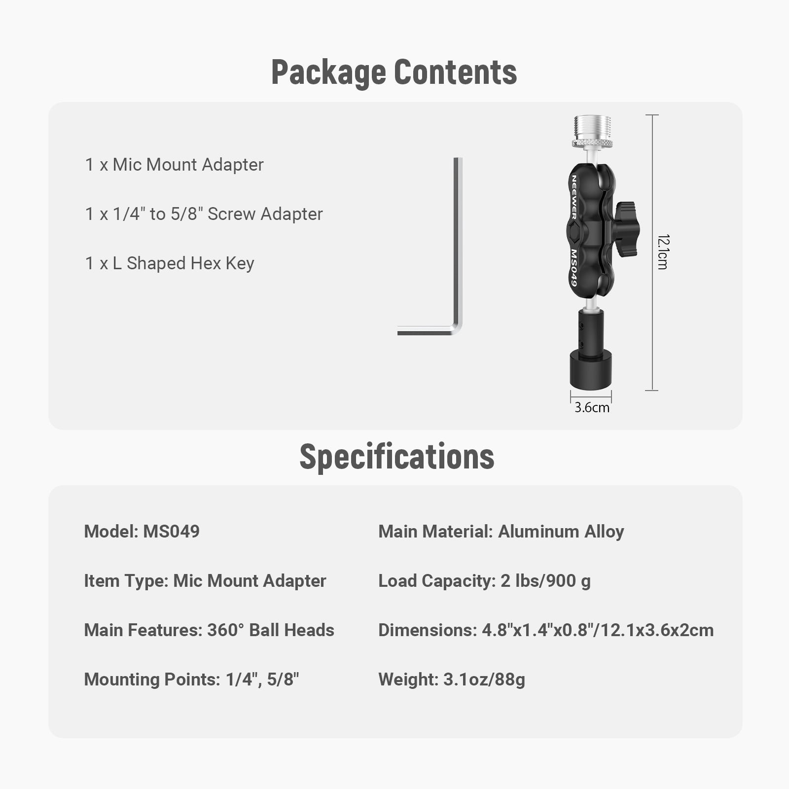 This package includes a mic mount adapter, a  1/4" to 5/8" Screw Adapter, and a L Shaped Hex Key.